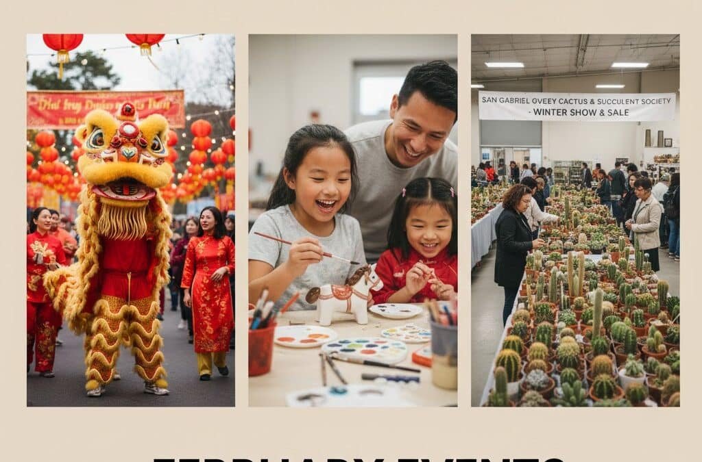 San Gabriel Valley February Event Guide: Heritage & Local Traditions